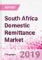 South Africa Domestic Remittance Business and Investment Opportunities - Transaction Value & Volume, Interstate Remittance Flow for Key Hubs, Intra City P2P Transfers, Consumer Profile - Income, Age Group, Occupation and Purpose - Updated in Q3, 2019 - Product Thumbnail Image
