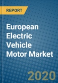 European Electric Vehicle Motor Market 2019-2025- Product Image