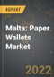 Malta: Paper Wallets Market and the Impact of COVID-19 in the Medium Term - Product Thumbnail Image