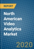 North American Video Analytics Market 2019-2025- Product Image