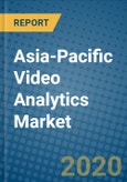 Asia-Pacific Video Analytics Market 2019-2025- Product Image