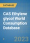 CAS Ethylene glycol World Consumption Database - Product Image
