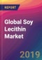 Global Soy Lecithin Market Size, Market Share, Application Analysis, Regional Outlook, Growth Trends, Key Players, Competitive Strategies and Forecasts, 2018 to 2026 - Product Thumbnail Image