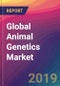 Global Animal Genetics Market Size, Market Share, Application Analysis, Regional Outlook, Growth Trends, Key Players, Competitive Strategies and Forecasts, 2018 to 2026 - Product Thumbnail Image