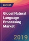 Global Natural Language Processing (NLP) Market Size, Market Share, Application Analysis, Regional Outlook, Growth Trends, Key Players, Competitive Strategies and Forecasts, 2018 to 2026 - Product Thumbnail Image