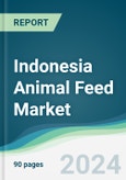 Indonesia Animal Feed Market - Forecasts from 2020 to 2025- Product Image