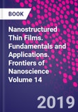 Nanostructured Thin Films. Fundamentals and Applications. Frontiers of Nanoscience Volume 14- Product Image