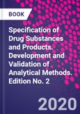 Specification of Drug Substances and Products. Development and Validation of Analytical Methods. Edition No. 2- Product Image
