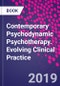 Contemporary Psychodynamic Psychotherapy. Evolving Clinical Practice - Product Image