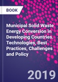 Municipal Solid Waste Energy Conversion in Developing Countries. Technologies, Best Practices, Challenges and Policy- Product Image