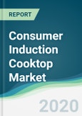 Consumer Induction Cooktop Market - Forecasts from 2020 to 2025- Product Image