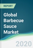Global Barbecue Sauce Market - Forecasts from 2020 to 2025- Product Image