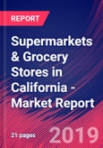 Supermarkets & Grocery Stores in California - Industry Market Research Report- Product Image