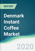 Denmark Instant Coffee Market - Forecasts from 2020 to 2025- Product Image