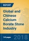 Global and Chinese Calcium Borate Stone Industry, 2018 Market Research Report - Product Thumbnail Image