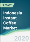 Indonesia Instant Coffee Market - Forecasts from 2020 to 2025- Product Image