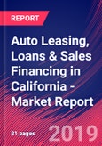 Auto Leasing, Loans & Sales Financing in California - Industry Market Research Report- Product Image