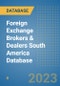 Foreign Exchange Brokers & Dealers South America Database - Product Thumbnail Image