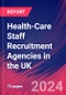 Health-Care Staff Recruitment Agencies in the UK - Industry Market Research Report - Product Thumbnail Image