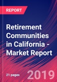 Retirement Communities in California - Industry Market Research Report- Product Image