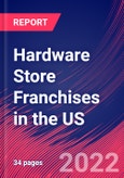Hardware Store Franchises in the US - Industry Market Research Report- Product Image