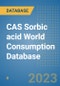 CAS Sorbic acid World Consumption Database - Product Image
