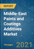 Middle-East Paints and Coatings Additives Market - Growth, Trends, COVID-19 Impact, and Forecasts (2021 - 2026)- Product Image
