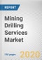 Mining Drilling Services Market by Mining Type: Global Opportunity Analysis and Industry Forecast, 2020-2030 - Product Thumbnail Image