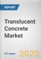 Translucent Concrete Market by Application and End User: Global Opportunity Analysis and Industry Forecast, 2020-2027 - Product Thumbnail Image