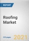 Roofing Market by Roofing Material, Roofing Type, and Application: Global Opportunity Analysis and Industry Forecast, 2021-2030 - Product Image