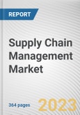 Supply Chain Management Market By Component, By Solution Type, By Deployment Mode, By Enterprise Size, By Industry Vertical: Global Opportunity Analysis and Industry Forecast, 2022-2032- Product Image