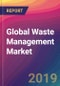 Global Waste Management Market Size, Market Share, Application Analysis, Regional Outlook, Growth Trends, Key Players, Competitive Strategies and Forecasts, 2018 To 2026 - Product Thumbnail Image