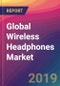 Global Wireless Headphones Market Size, Market Share, Application Analysis, Regional Outlook, Growth Trends, Key Players, Competitive Strategies and Forecasts, 2018 To 2026 - Product Thumbnail Image