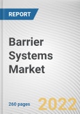Barrier Systems Market by Device Type, Technology, Material Type, and Application: Global Opportunity Analysis and Industry Forecast, 2020-2027- Product Image