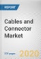 Cables and Connector Market by Product Type, Installation Type, and Industry Vertical: Global Opportunity Analysis and Industry Forecast, 2020-2027 - Product Thumbnail Image