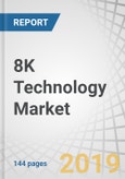 8K Technology Market by Product (Television (OLED, LED-LCD, QD-LCD, Micro-LED), Monitor & Notebook, Professional Camera, Projector), End User (Consumer, Sports & Entertainment, Medical), and Geography - Global Forecast to 2024- Product Image