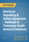 Electrical Signalling & Safety Equipment - Railways & Tramways South America Database - Product Thumbnail Image