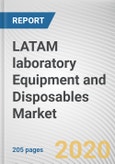 LATAM laboratory Equipment and Disposables Market By Product, Disposables, and End User: Opportunity Analysis and Industry Forecast, 2020-2027- Product Image