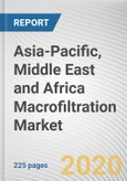 Asia-Pacific, Middle East and Africa Macrofiltration Market by Product and Industry Vertical: Opportunity Analysis and Industry Forecast, 2019-2026- Product Image