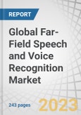 Global Far-Field Speech and Voice Recognition Market by Component (Microphones, Digital Signal Processors, Software), Microphone Solutions (Single Microphone, Linear Arrays, Circular Arrays), Application and Geography - Forecast to 2028- Product Image