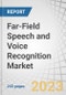 Far-Field Speech and Voice Recognition Market by Component (Microphones, Digital Signal Processors, Software), Microphone Solutions (Single Microphone, Linear Arrays, Circular Arrays), Application and Geography - Forecast to 2028 - Product Thumbnail Image