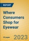 Where Consumers Shop for Eyewear - Product Image