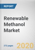 Renewable Methanol Market by Feedstock, Application and End-User Industry: Global Opportunity Analysis and Industry Forecast, 2020-2027- Product Image