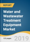 Water and Wastewater Treatment Equipment Market Size, Share & Trends Analysis Report By Equipment (Membrane Separation, Disinfection, Biological), By Process, By Application, And Segment Forecasts, 2019 - 2025- Product Image