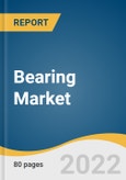 Bearing Market Size, Share & Trends Analysis Report by Product, by Application (Automotive, Agriculture, Electrical, Mining & Construction, Railway & Aerospace, Automotive Aftermarket), by Region, and Segment Forecasts 2022-2030- Product Image