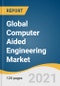 Global Computer Aided Engineering Market Size, Share & Trends Analysis Report by Type (FEA, CFD, Multibody Dynamics, Optimization & Simulation), by Deployment Model, by End-use, and Segment Forecasts, 2021-2028 - Product Thumbnail Image