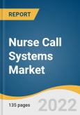 Nurse Call Systems Market Size, Share & Trends Analysis Report by Technology (Wired Communication Equipment, Wireless Communication Equipment), by Type, by Application, by End Use, by Region, and Segment Forecasts, 2020 - 2027- Product Image