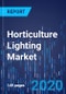 Horticulture Lighting Market Research Report: By Type, Technology, Cultivation, Application - Global Industry Analysis and Growth Forecast to 2030 - Product Thumbnail Image