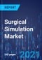 Surgical Simulation Market Research Report: By Offering, End User - Global Industry Analysis and Revenue Estimation to 2030 - Product Image