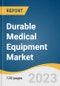 Durable Medical Equipment Market Size, Share & Trends Analysis Report By Product (Personal Mobility Devices, Monitoring And Therapeutic Devices), By End Use (Hospitals, Nursing Homes), By Region, And Segment Forecasts, 2023-2030 - Product Thumbnail Image